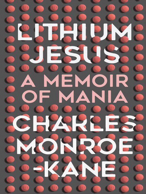 Title details for Lithium Jesus by Charles Monroe-Kane - Available